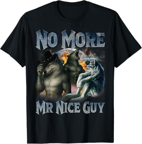 Street Fashion For Short Guys - T-Shirt 'No More Mr Nice Guy'